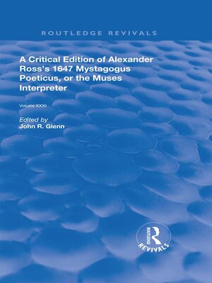 cover image of A Critical Edition of Alexander's Ross's 1647 Mystagogus Poeticus, or the Muses Interpreter